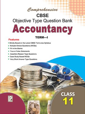 cover image of Comprehensive CBSE Objective Type Question Bank Accountancy - XI (Term-I)
